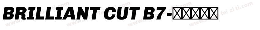 BRILLIANT CUT B7字体转换